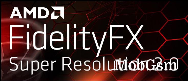AMD announces FidelityFX Super Resolution 2.0
