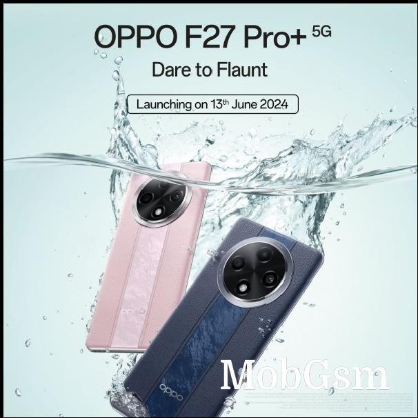 Oppo F27 Pro specs emerge, to launch on June 13 alongside the F27 Pro+