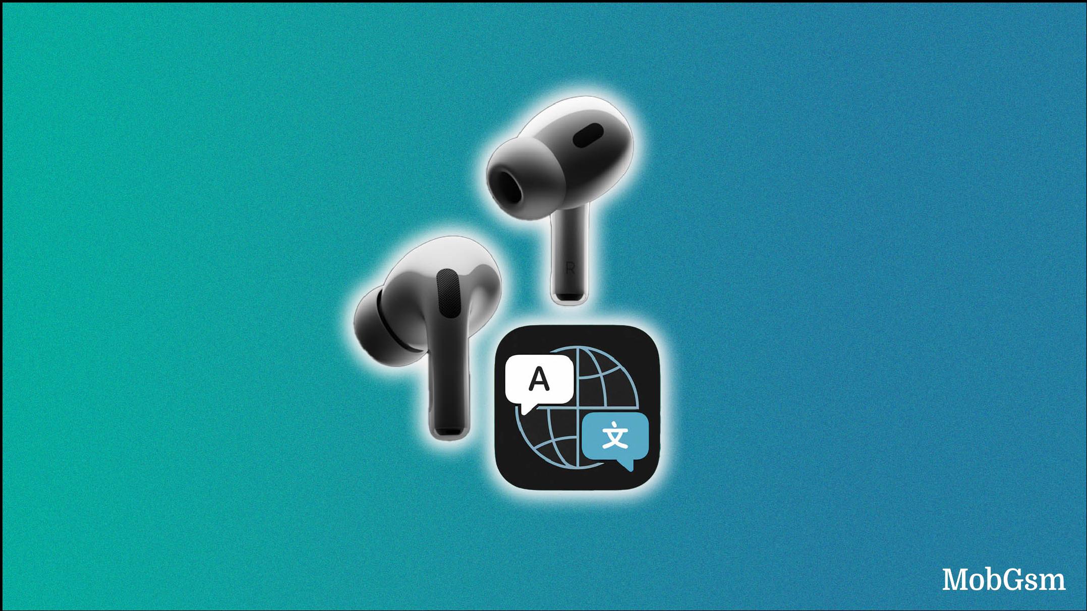 Apple AirPods to gain live translate feature with iOS 19 